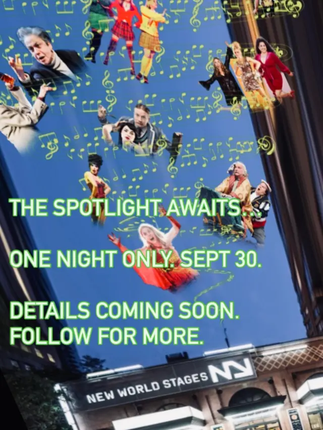 “From Backstage to Center Stage… The Spotlight Awaits!”
🎭✨ One Night Only — Sept 30 at New World Stages ✨🎭
Follow for details… coming soon.